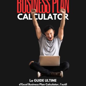 Excel Business Plan Calculator (EBPC) – Modèle + Guide